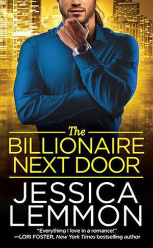 The Billionaire Next Door by Jessica Lemmon