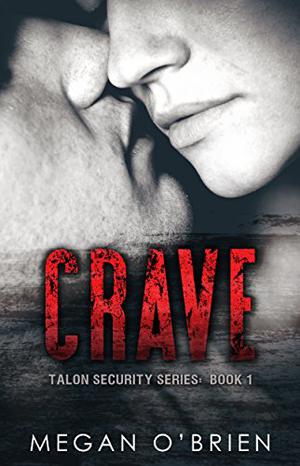 Crave (Talon Security #1)