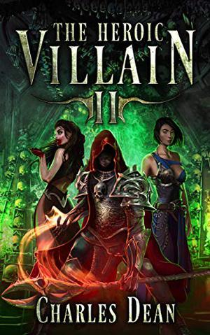 The Heroic Villain 2 (The Heroic Villain #2)