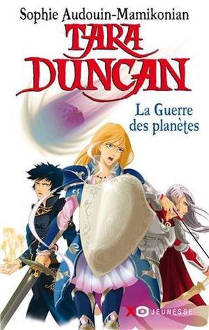 La Guerre des planètes (Tara Duncan #11)