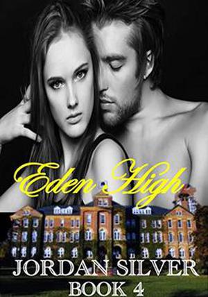 Eden High: Book 4 (Eden High #4)
