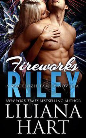 Fireworks: Riley (The MacKenzie Family #3.5)