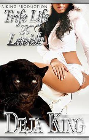 Trife Life 2 Lavish (Genesis' & Genevieve #3)
