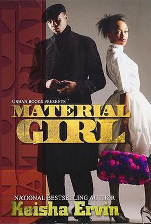 Material Girl by Keisha Ervin