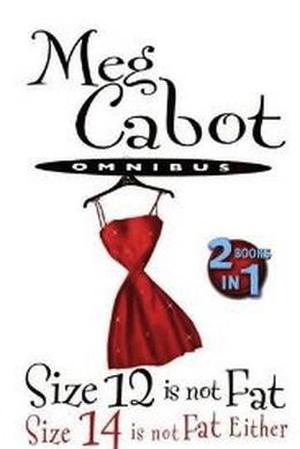 Size 12 is Not Fat, Size 14 is Not Fat Either by Meg Cabot