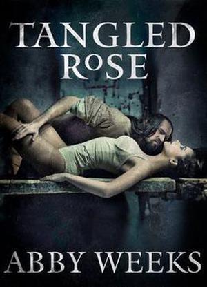 Tangled Rose (The Darkness Trilogy #1)
