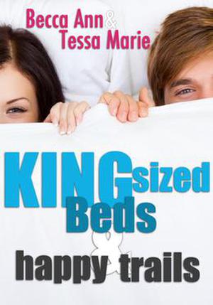 King Sized Beds and Happy Trails (Beds #1)