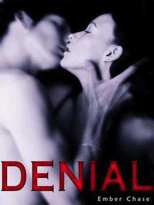 Denial by Ember Chase