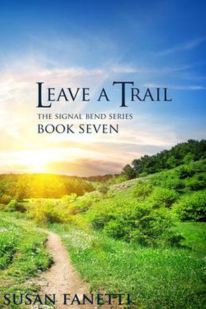 Leave a Trail (Signal Bend #7)