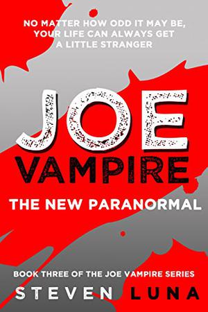 The New Paranormal (Joe Vampire #3)