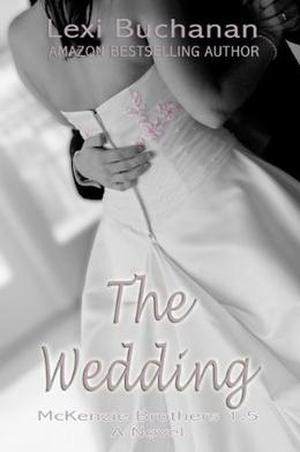 The Wedding (McKenzie Brothers #1.5)