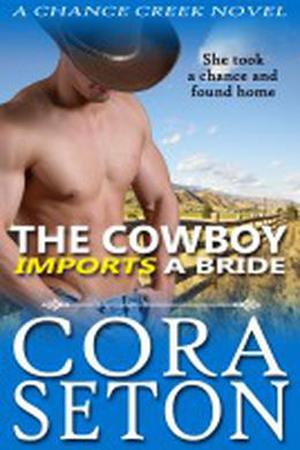 The Cowboy Imports a Bride by Cora Seton