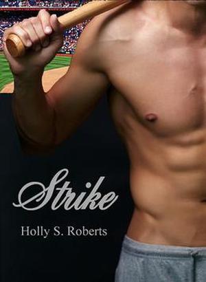 Strike by Holly S. Roberts