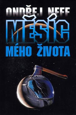 Měsíc mého života by Ondřej Neff