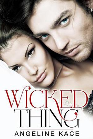 Wicked Thing by Angeline Kace