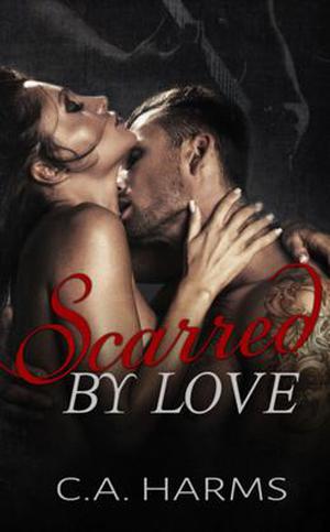 Scarred by Love (Scarred by Love #1)