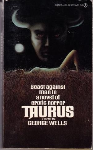 Taurus by George Wells