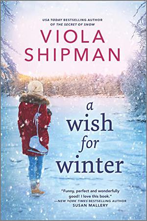 A Wish For Winter by Viola Shipman