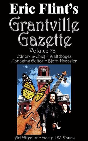 Grantville Gazette Volume 78 (Grantville Gazette #78)
