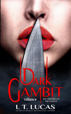 Dark Gambit Reliance by I. T. Lucas