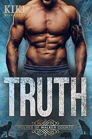 Truth (Wolves of Walker County #1)