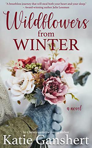 Wildflowers from Winter by Katie Ganshert