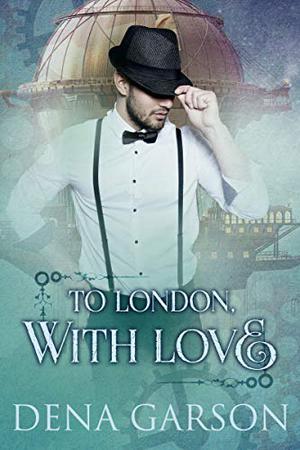 To London, With Love by Dena Garson
