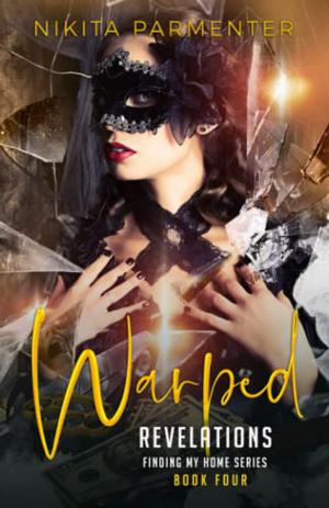 Warped Revelations (Finding My Home #4)