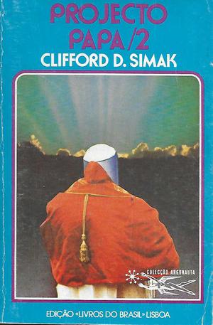 Projecto Papa - volume 2 by Clifford D. Simak, Eurico da Fonseca
