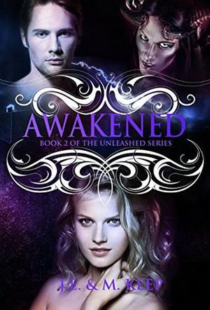 Awakened by J.E. Keep, M. Keep