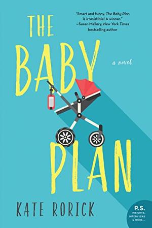 The Baby Plan by Kate Rorick
