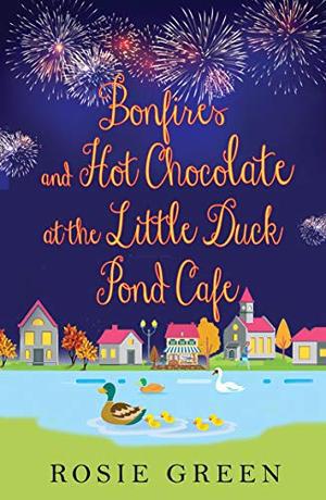 Bonfires & Hot Chocolate at The Little Duck Pond Cafe (The Little Duck Pond Cafe #7)