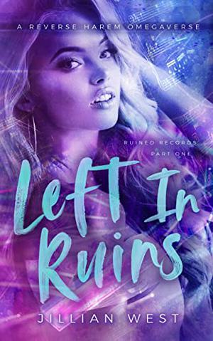 Left In Ruins (Ruined Records #1)