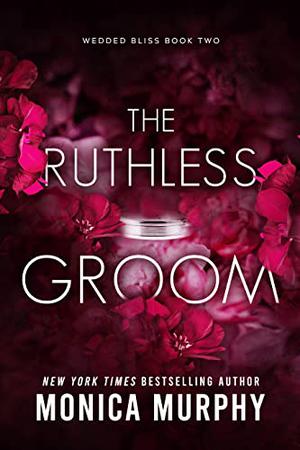 The Ruthless Groom (Arranged Marriage #2)