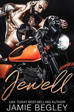 Jewell (Biker Bitches #7)