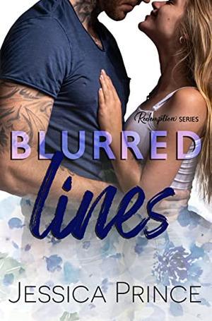 Blurred Lines: A Small Town Grumpy Hero Romance by Jessica Prince