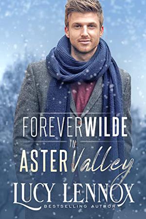 Forever Wilde in Aster Valley (Forever Wilde #9)