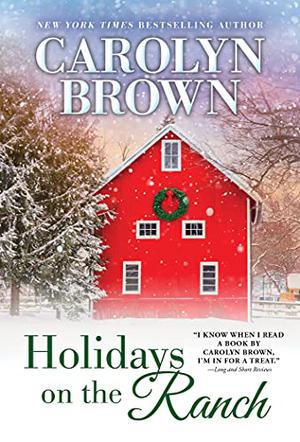 Holidays on the Ranch: Lively Southern Contemporary Holiday Romance (Burnt Boot, Texas #1)