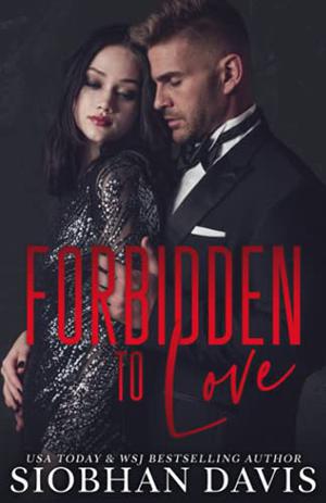 Forbidden to Love: A Stand-alone Dark Mafia Second Chance Forbidden Romance by Siobhan Davis, Regina Wamba