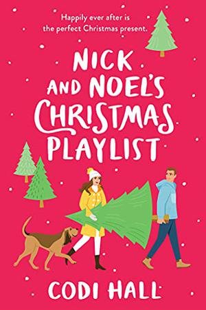 Nick and Noel's Christmas Playlist (Mistletoe Romance #1)