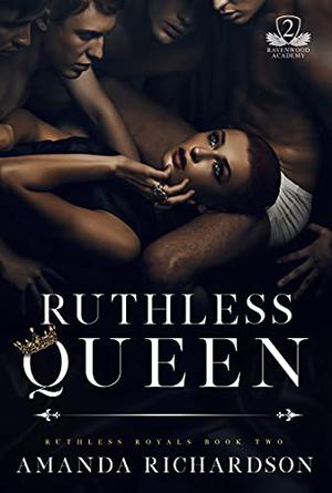 Ruthless Queen (Ruthless Royals #2)