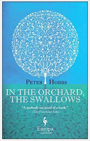 In the Orchard, the Swallows by Peter Hobbs