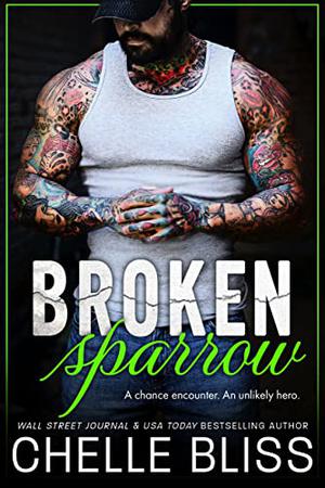 Broken Sparrow by Chelle Bliss