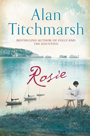 Rosie by Alan Titchmarsh