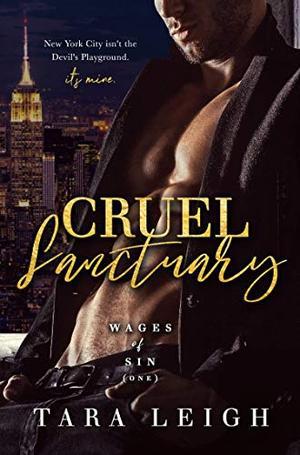 Cruel Sanctuary by Tara Leigh