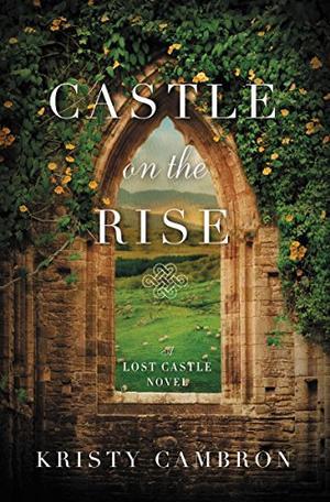 Castle on the Rise (Lost Castle #2)
