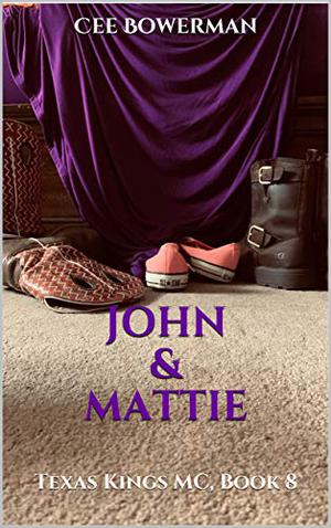 John & Mattie (Texas Kings MC #8)