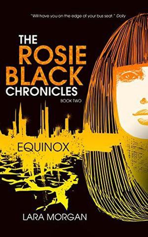 Equinox (The Rosie Black Chronicles #2)