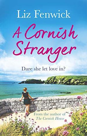 A Cornish Stranger by Liz Fenwick