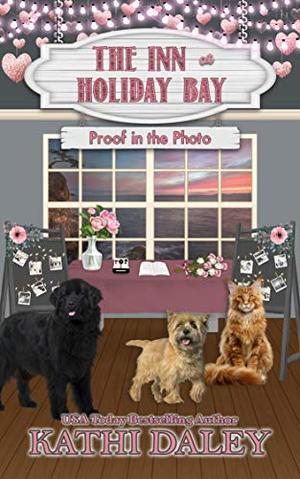 The Inn at Holiday Bay: Proof in the Photo (The Inn at Holiday Bay #9)